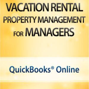 QuickBooks Online for Vacation Rental Management: Managers
